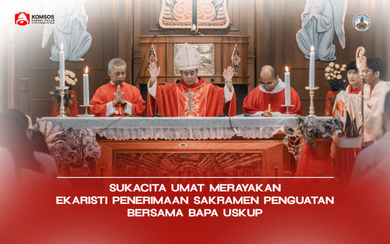 Ekaristi Penerimaan Sakramen Krisma Paroki Palur